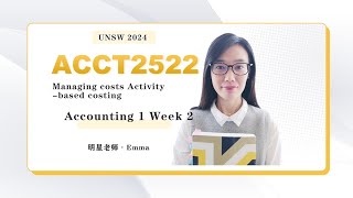 UNSW ACCT2522 Accounting 1 Week 2 Emma [upl. by Ysiad]