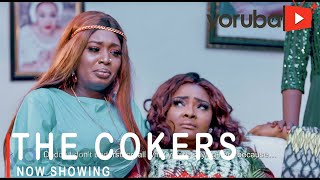 The Cokers Latest Yoruba Movie 2021 Drama Starring Bimpe Oyebade  Mercy Aigbe  Ronke Odusanya [upl. by Stoneman652]