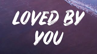 Justin Bieber  Loved By You Lyrics Feat Burna Boy [upl. by Gavan]