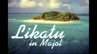 Likatu in Majol  Les Anjolok Micronesian Jams [upl. by Eciened715]