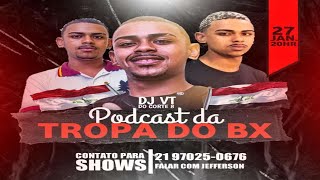 PODCAST DA TROPA DO BX 2023 DJ VT DO CORTE 8  BAILE DO CORTE 8 E BAILE DA LAGOINHA [upl. by Weksler]