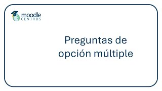 Moodle Centros preguntas de opción múltiple julio 24 [upl. by Amando]