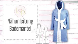 Nähanleitung lillesol Bademantel  einen gemütlichen Bademantel nähen [upl. by Rimaa]