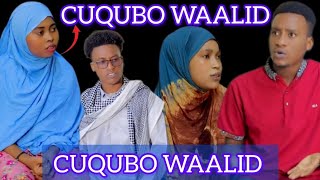 MUSALSAL CUSUB  CUQUBO WAALID  PART 1 [upl. by Voe]