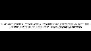 STAHLS  CH 4  P 21  LINKING NMDA TO DOPAMINE HYPOTHESIS POSITIVE SYM psychiatrypharmacology [upl. by Smart]