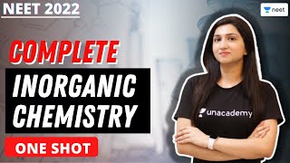 Complete Inorganic Chemistry  One Shot  NEET 2022  Akansha Karnwal  Unacademy NEET [upl. by Nepsa]