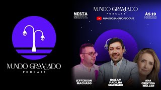 Mundo gramado Podcast  Jefferson Machado Idalam Padilha Ana Cristina [upl. by Jude376]