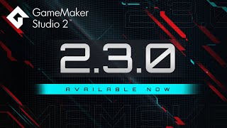 GameMaker Studio 230  Huge New Release [upl. by Ondine269]