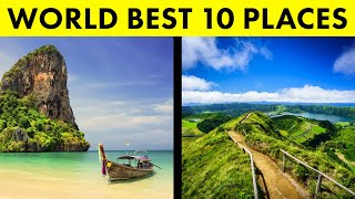 10 Best Places to Visit in the World  Travel Guide [upl. by Ahsiam]