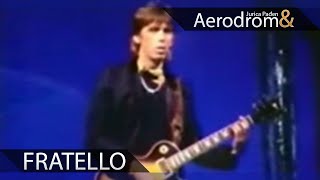 Aerodrom  Fratello Official Video [upl. by Marela]