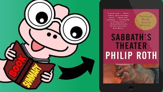 A Book Summary of Sabbaths Theater by Philip Roth [upl. by Hinkel]