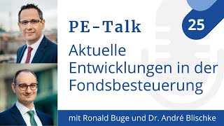 Folge 25 Aktuelle Entwicklungen in der Fondsbesteuerung [upl. by Leonidas]