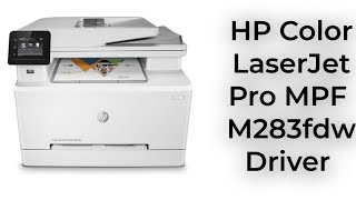 HP Color LaserJet Pro MPF M283fdw Driver hp windows [upl. by Atsirtal]