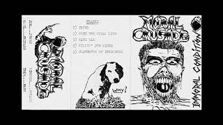 Moral Crusade  Immoral Condition Demo 1988 Full [upl. by Ttesil921]