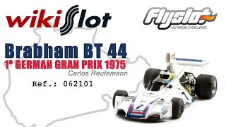 FlySlot Brabham BT 44 1st German Grand Prix 1975 [upl. by Niajneb]