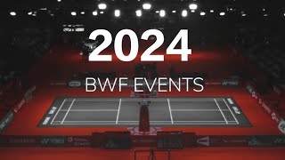 BWF EVENT 2024  CALENDAR  JADWAL EVENT BWF 2024  BULUTANGKIS  BADMINTON 2024 [upl. by Ladnyc]