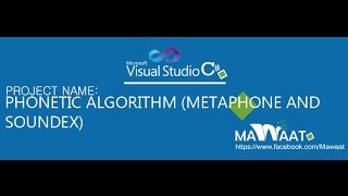 Download Source Code Phonetic Algorithm Metaphone and Soundex C Visual Studio 2010 [upl. by Anastas327]