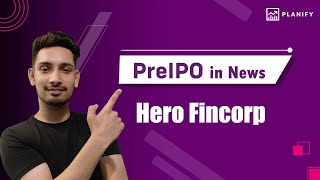 Hero Fincorp powered SimplyCash App  Pre IPO News  Planify [upl. by Faxun]