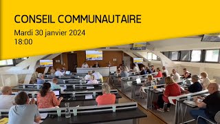 Conseil communautaire  30 janvier 2024 [upl. by Ettennor535]