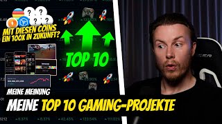 MEINE TOP 10 GAMING COINS 🔥 Welche Projekte sind meine persönlichen Favoriten Meine Meinung [upl. by Alle722]