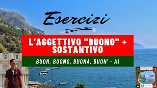 ESERCIZIO  LAGGETTIVO quotBUONOquot  quotSOSTANTIVOquot AL SINGOLARE  A1 [upl. by Aihsek]