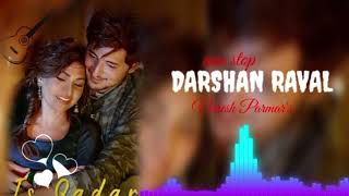 Darshan Raval😥Mashup  Naresh Parmar  Night Drive💔 Mashup 🎋 Road Trip Songs 2023  Nonstop Jukebox [upl. by Refinney]