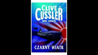 Clive Cussler  Czarny wiatr cz2 Audiobook PL [upl. by Phiona]