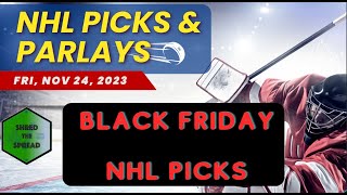 NHL Picks amp Parlays  Black Friday Nov 24  🏒 nhlpicks [upl. by Nellac880]