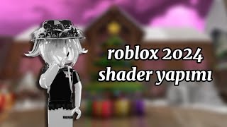 Roblox 2024 nasıl shader yapılır [upl. by Adniralc]