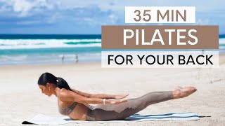 35 MIN PILATES WORKOUT  Pilates For A Strong amp Healthy Back Intermediate [upl. by Aillimac]