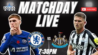 Chelsea v Newcastle United  Matchday Live [upl. by Chaffee]