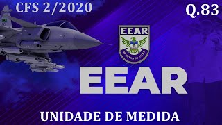 RESOLUÇÃO QUESTÃO 83 UNIDADE DE MEDIDA EEAR CFS BCT 22020 FÍSICA [upl. by Nylessoj518]