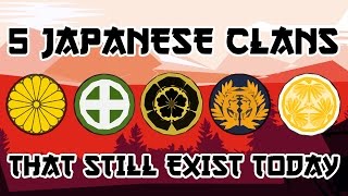 5 Japanese Clans That Still Exist Today [upl. by Bobine]