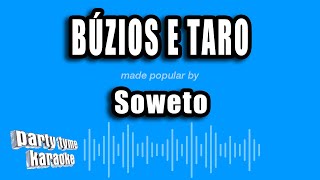 Soweto  Búzios E Taro Versão Karaokê [upl. by Stroud356]