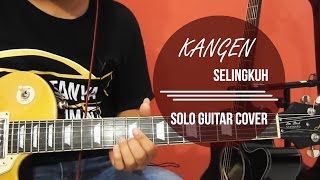 Tutorial Gitar Melodi Kangen Band  Selingkuh  Guitar Cover Sobat P [upl. by Ayhtin]