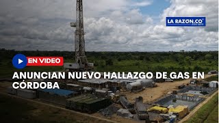 Hocol anunció un nuevo hallazgo de gas en Córdoba [upl. by Nifled]