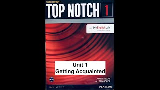 Top Notch 1 audio  Unit 1 With book [upl. by Enrobyalc]