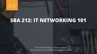 SBA 212 IT Networking 101 [upl. by Mortie]