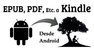 ENVIA Libros Epub PDF etc a KINDLE desde ANDROID [upl. by Enitsahc]