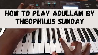 How to play Adullam by Theophilus Sunday viral theophilussunday chord lawrenceoyor solo [upl. by Steinberg]