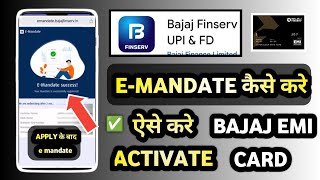 Bajaj Emi Card E Mandate kaise kare  Bajaj Emi Card Activate Kaise kare  E Mandate Bajaj emi card [upl. by Atikam413]