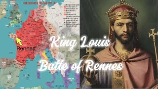 Louis the Pious The Legendary Battle of Rennes [upl. by Ettevad]