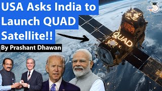 USA wants India to Launch QUAD Satellite  Brics vs QUAD Satellites in the future [upl. by Noicpesnoc]