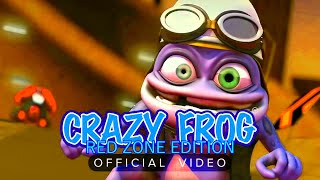 Crazy Frog  Red Zone Official Video [upl. by Tempa317]