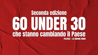 PREMIAZIONI MIGLIORI 60 POLITICI UNDER 30 in ITALIA [upl. by Aon]