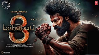 S S Rajamoulis Baahubali 3  HINDI Trailer  Prabhas  Anushka Shetty  Tamanna B  Rana Daggubati [upl. by Eimoan]