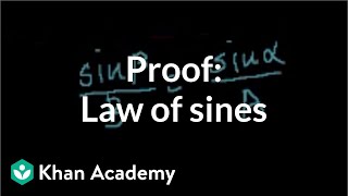 Proof Law of sines  Trig identities and examples  Trigonometry  Khan Academy [upl. by Aimo]