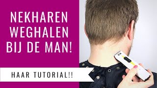 NEKHAREN SCHEREN BIJ MANNEN  HAAR TUTORIAL  Dazzling Beauty [upl. by Bride695]