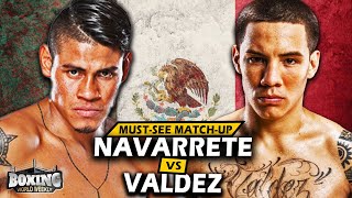 EMANUEL NAVARRETE vs OSCAR VALDEZ  Must See Preview amp Highlights [upl. by Agbogla916]