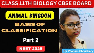 Animal kingdom L2  class 11 biology  Basis of classification  Neet 2025  Poonam Choudhary [upl. by Jobie]